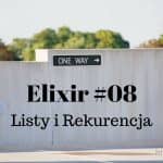 elixir-08-listy-rekurencja-feature-tw