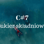 csharp-7-lukier-skladniowy-feature-tw