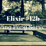 elixir-12b-ping-pong-server-feature-tw