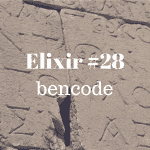 elixir-28-bencode-feature-tw