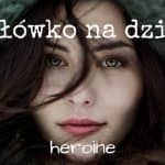 slowko-na-dzis-heroine-feature-fb