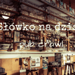 slowko-na-dzis-pub-crawl-feature-tw